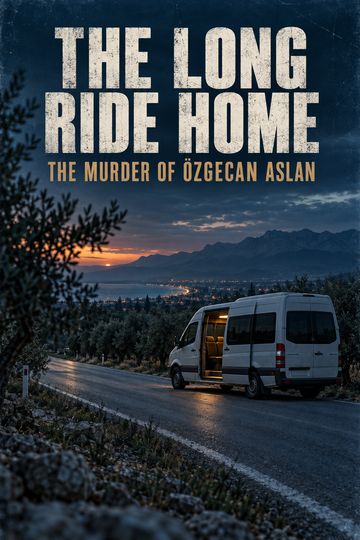 Özgecan Aslan: The Long Ride Home
