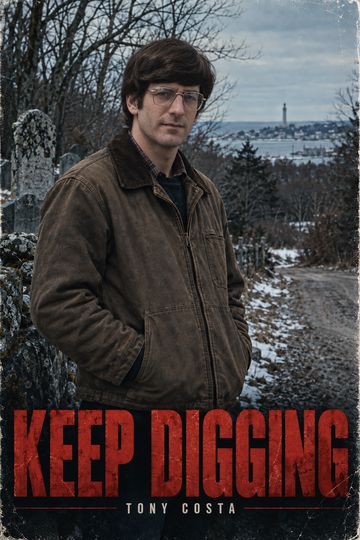 Tony Costa: Keep Digging