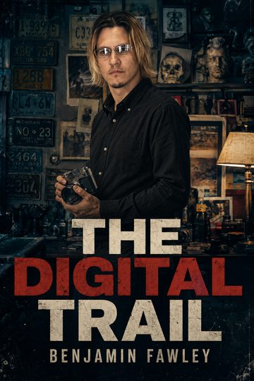 Benjamin Fawley: The Digital Trail