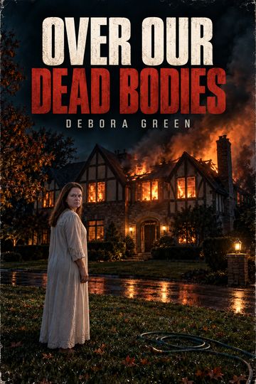 Debora Green: Over Our Dead Bodies