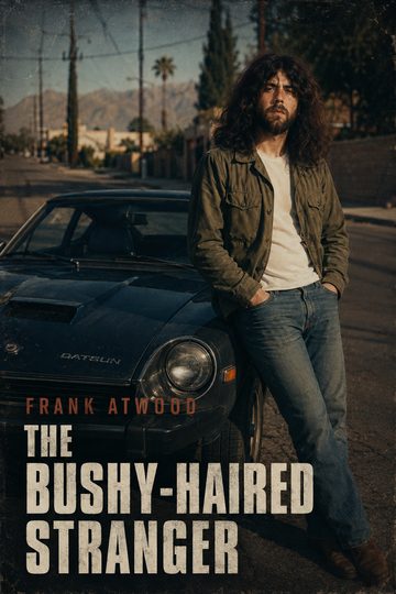 Frank Jarvis Atwood: The Bushy-Haired Stranger