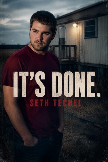 Seth Techel: It’s Done
