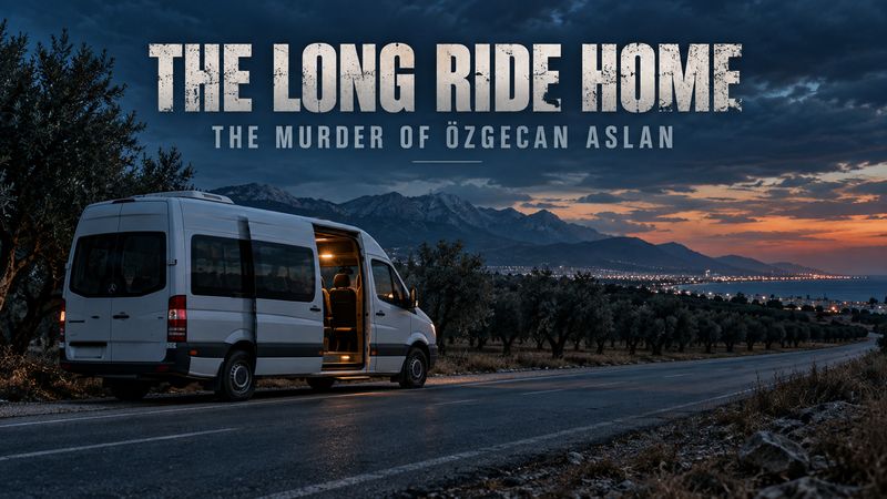 Özgecan Aslan: The Long Ride Home, chapter 4 of True Crime Case Histories, Volume 25